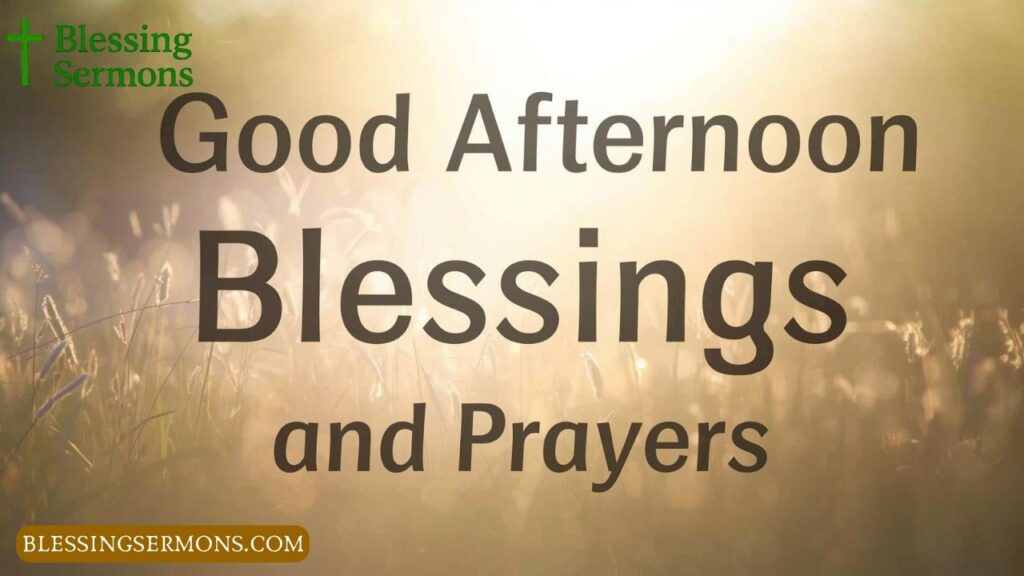Good Afternoon Blessings and Prayers