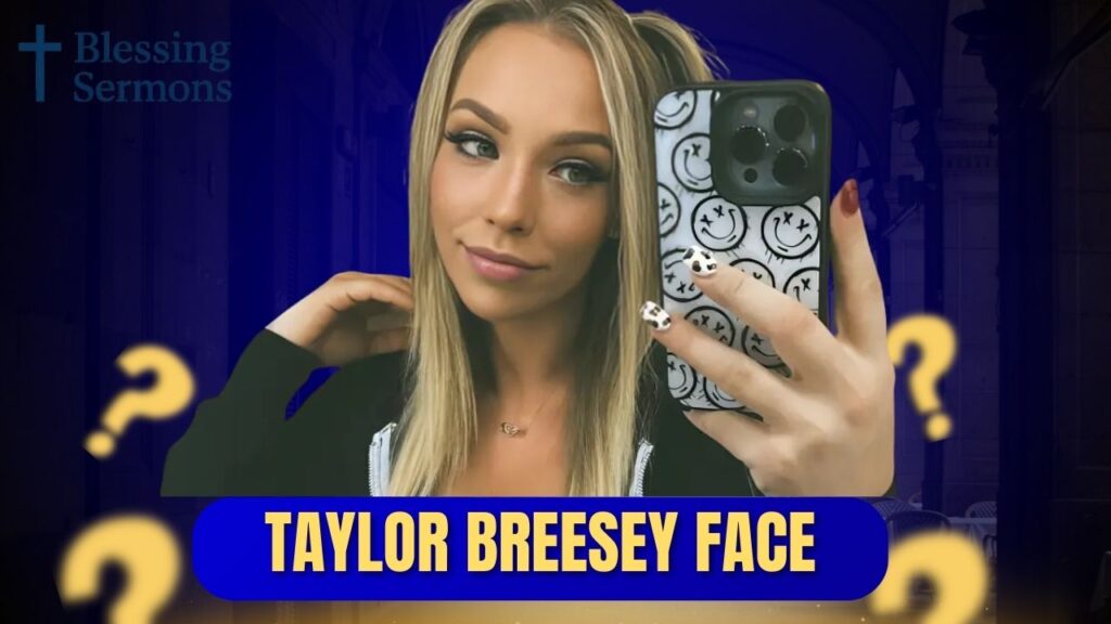 Taylor Breesey Face