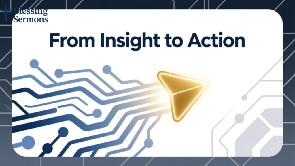 From Insight to Action