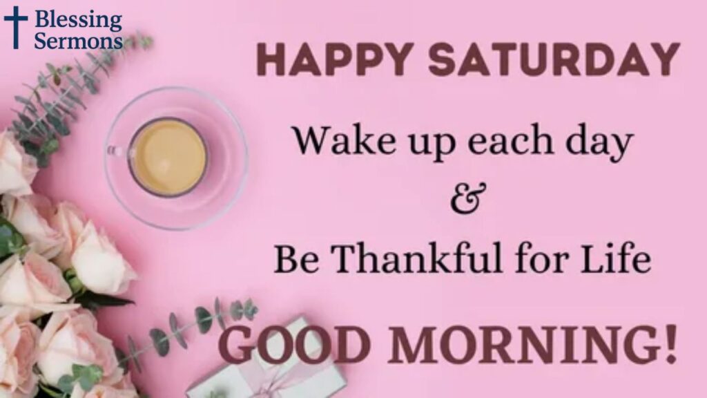 Happy Saturday Morning Blessings
