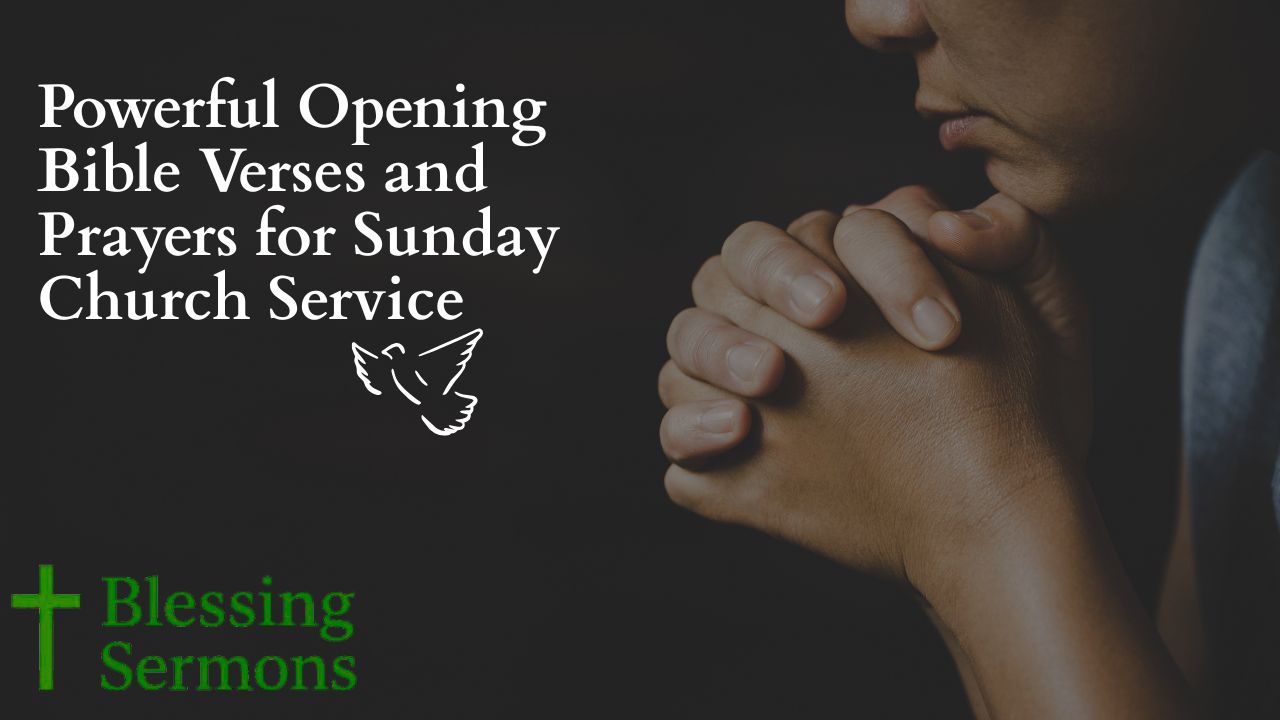 Powerful Opening Bible Verses and Prayers for Sunday Church Service