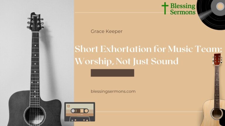 Short Exhortation for Music Team: Worship, Not Just Sound